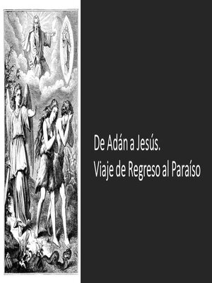 cover image of De Adán a Jesús. Viaje de Regreso al Paraíso